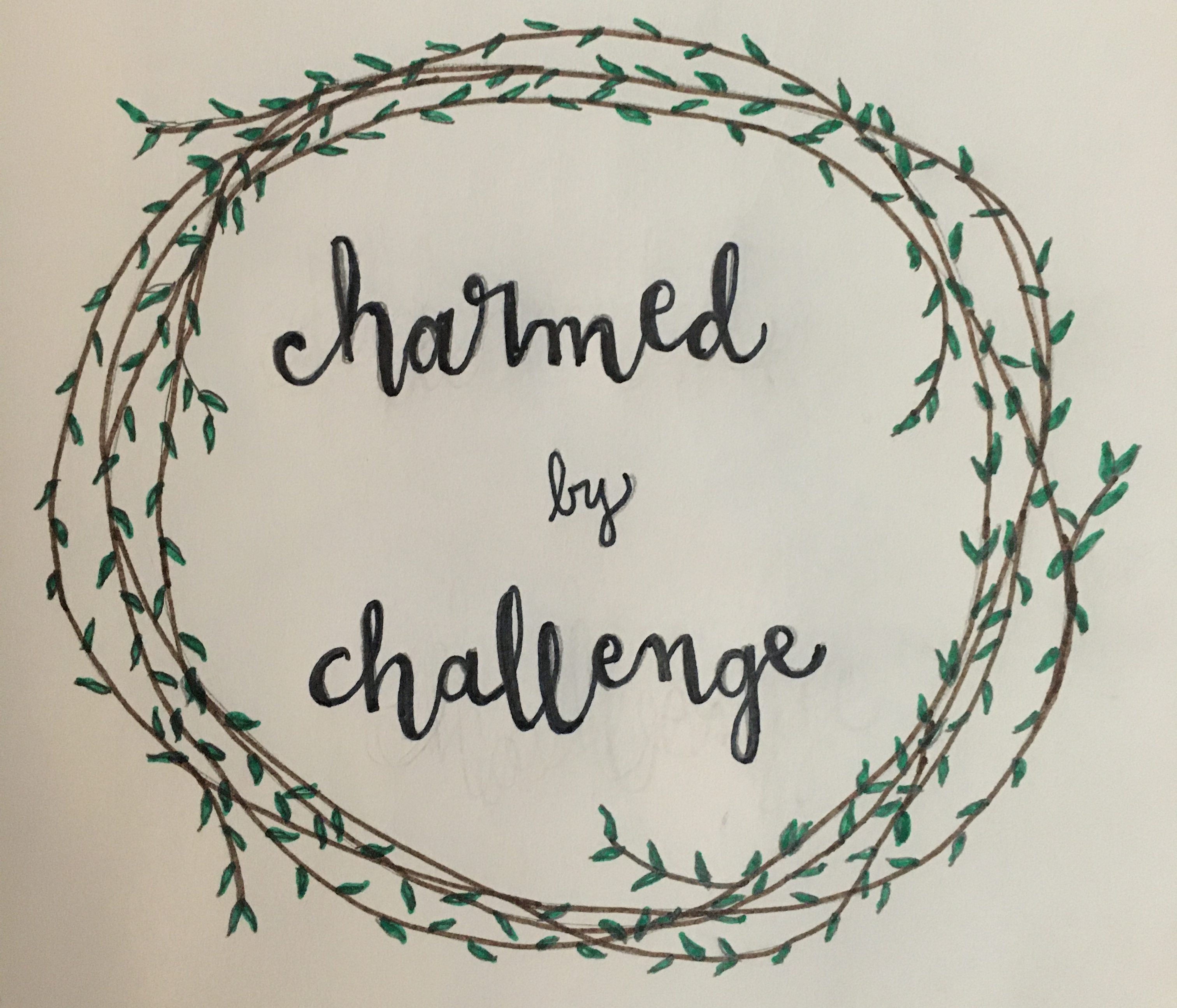 Charmed by Challenge